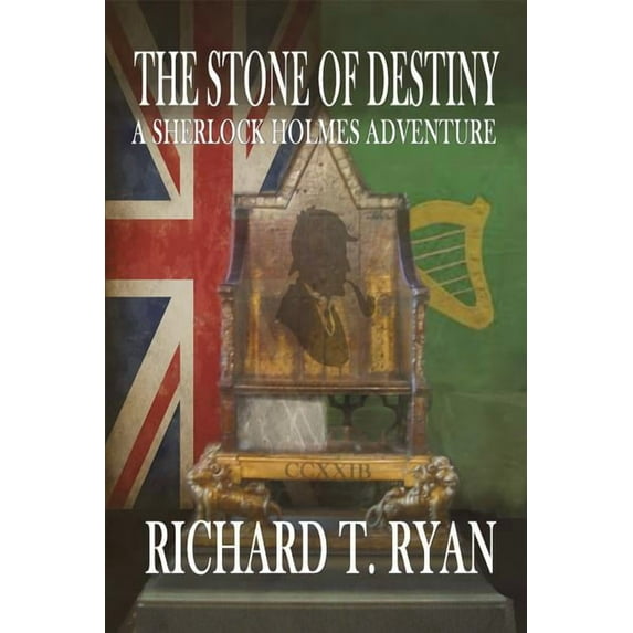The Stone of Destiny: A Sherlock Holmes Adventure, (Paperback)