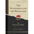 thumbnail image 1 of The Stonemason and the Bricklayer (Classic Reprint), 1 of 1