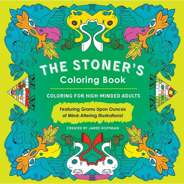 Stoner Coloring Book for Adults: Stoner's Psychedelic Coloring Book with 30  Pictures, Marijuana Coloring Book (Paperback)