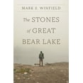 thumbnail image 1 of The Stones of Great Bear Lake (Paperback), 1 of 1
