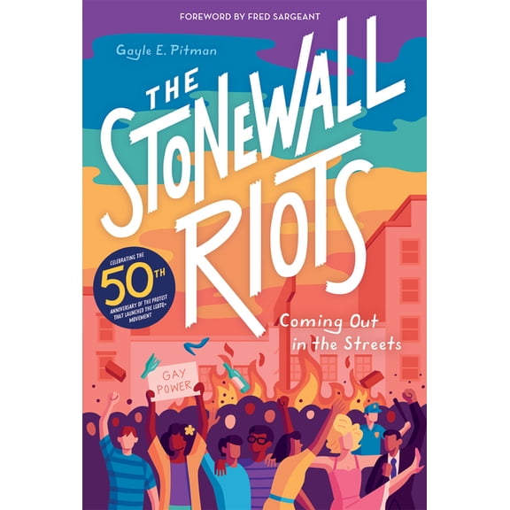 The Stonewall Riots: Coming Out in the Streets, (Hardcover)