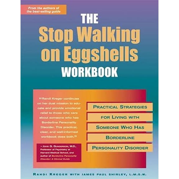 Pre-Owned The Stop Walking on Eggshells Workbook: Practical Strategies for Living with Someone Who Has Borderline Personality Disorder (Paperback) 1572242760 9781572242760