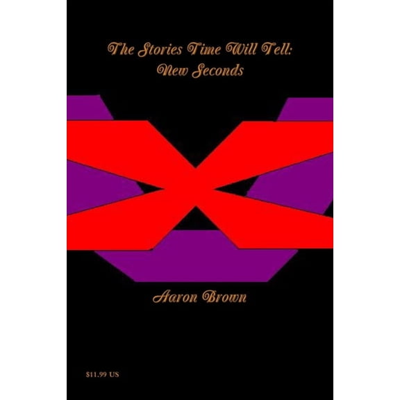 The Stories Time Will Tell (Paperback)
