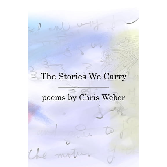 The Stories We Carry, (Paperback)