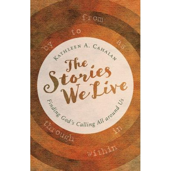 Pre-Owned The Stories We Live: Finding God's Calling All Around Us (Paperback) 0802874193 9780802874191