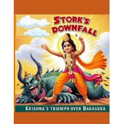 The Stork's Downfall Krishna's Triumph Over Bakasura, Paperback