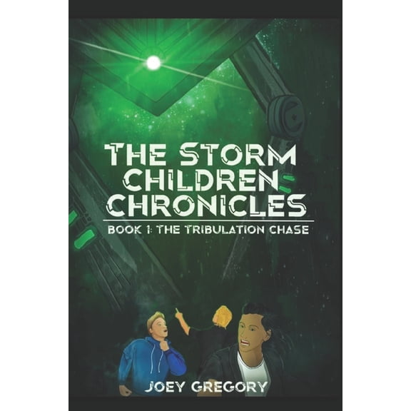 The Storm Children Chronicles The Storm Children Chronicles Book 1: The Tribulation Chase, Book 1, (Paperback)