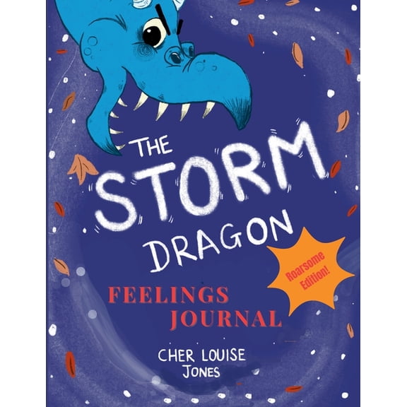 The Storm Dragon Feelings Journal: Roarsome Edition!, (Paperback)