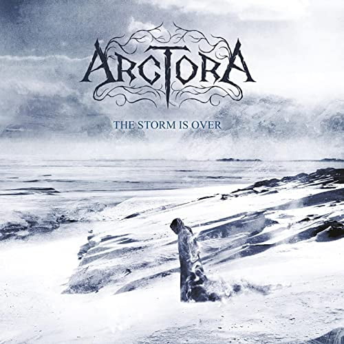 Arctora The Storm Is Over (CD) Album
