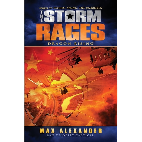 The Storm Rages: Dragon Rising The Storm Rages: Dragon Rising, Book 3, (Paperback)
