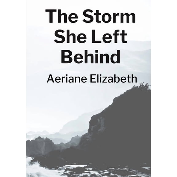 The Storm She Left Behind, (Paperback)