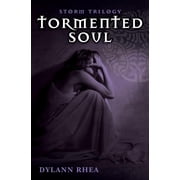 The Storm Trilogy Tormented Soul, Book 1, Paperback