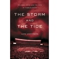 thumbnail image 1 of The Storm and the Tide: Tragedy, Hope and Triumph in Tuscaloosa (Hardcover) by Lars Anderson, 1 of 3