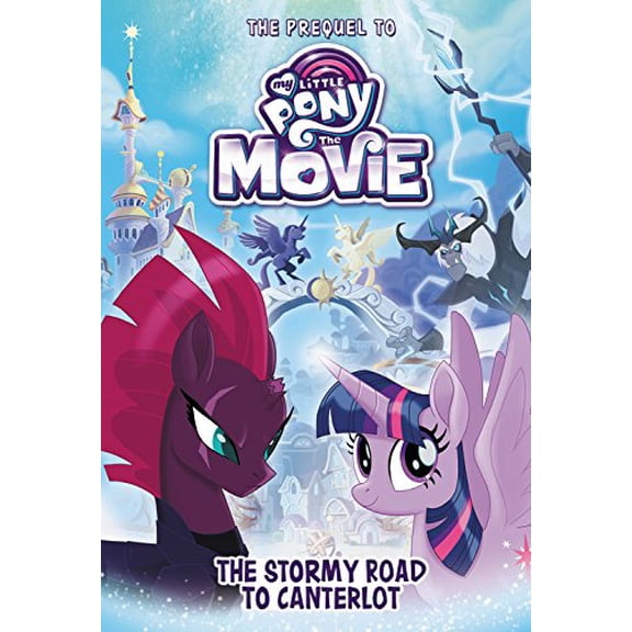 Pre-Owned My Little Pony: The Movie: The Stormy Road to Canterlot (Beyond Equestria) Paperback