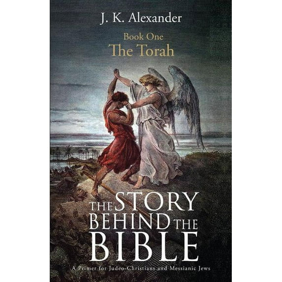 The Story Behind The Bible - Book One - The Torah (Paperback)