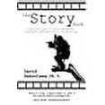 thumbnail image 1 of The Story Book: A Writers' Guide to Story Development, Principles, Problem Solving and Marketing, 1 of 1