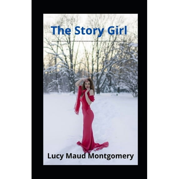 The Story Girl illustrated (Paperback)