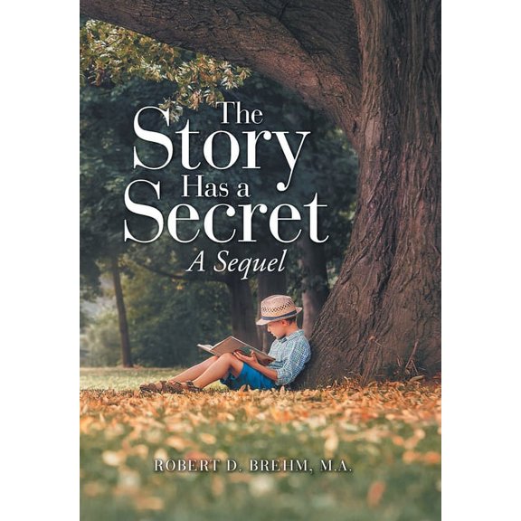The Story Has a Secret: A Sequel, (Hardcover)