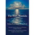 thumbnail image 1 of The Story Mandala: Finding Wholeness in a Divided World, (Paperback), 1 of 1