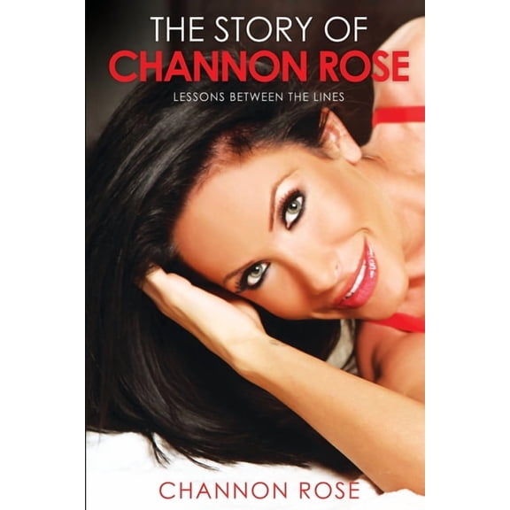 The Story Of Channon Rose Lessons Between The Lines, (Paperback)