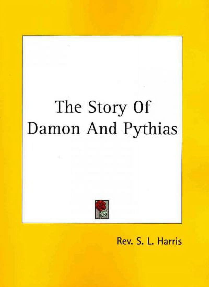 The Story Of Damon And Pythias (Paperback)