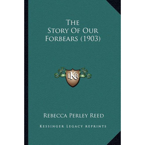 The Story Of Our Forbears (1903) (Paperback)