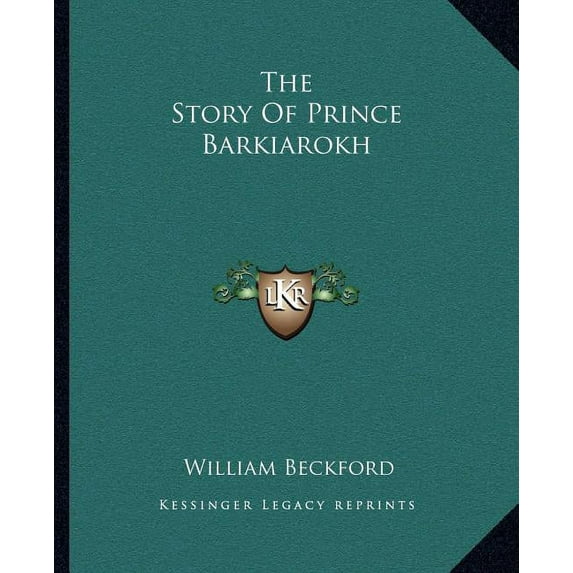 The Story Of Prince Barkiarokh (Paperback)