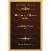 The Story Of Queen Isabel And Other Verses 1863 Paperback