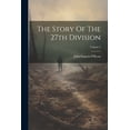 thumbnail image 1 of The Story Of The 27th Division; Volume 2, (Paperback), 1 of 1