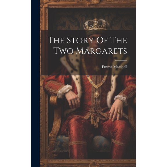 The Story Of The Two Margarets (Hardcover)