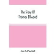 thumbnail image 1 of The Story Of Thomas Ellwood, (Paperback), 1 of 1