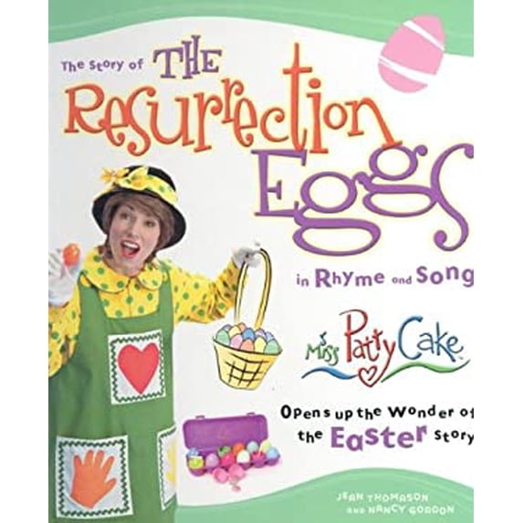 Pre-Owned The Story of the Resurrection Eggs in Rhyme and Song: Opens Up the Wonder of the Easter Story (Hardcover) 1591450543 9781591450542