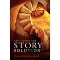 thumbnail image 1 of Pre-Owned The Story Solution: 23 Actions All Great Heroes Must Take -- Eric Edson, 1 of 1