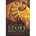 thumbnail image 1 of The Story Solution: 23 Actions All Great Heroes Must Take -- Eric Edson, 1 of 1