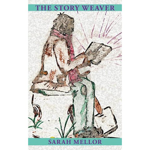 The Story Weaver (Paperback)