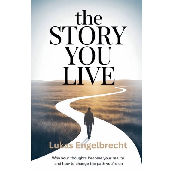 The Story You Live, (Paperback)