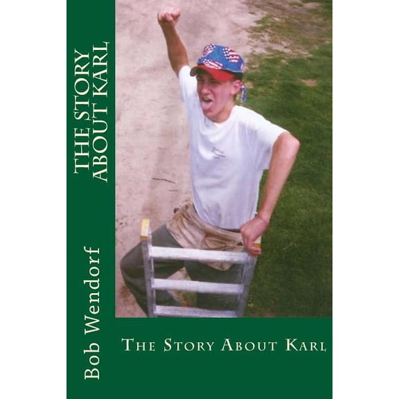 The Story About Karl (Paperback)
