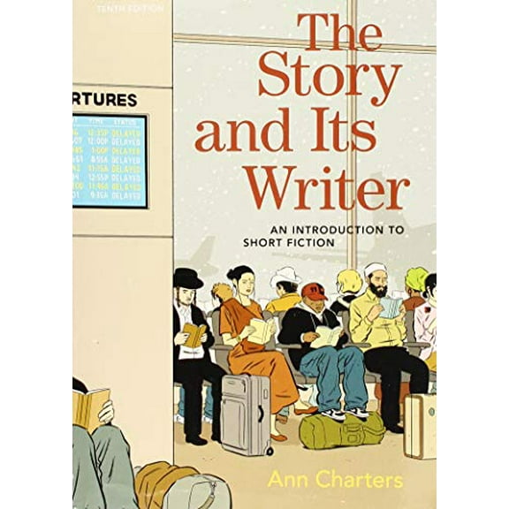 Pre-Owned The Story and Its Writer: An Introduction to Short Fiction (Paperback) 1319105602 9781319105600