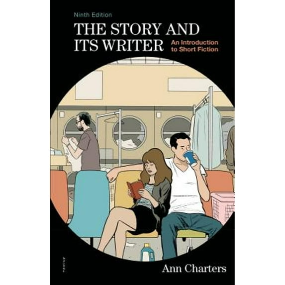 Pre-Owned The Story and Its Writer: An Introduction to Short Fiction (Paperback) by Ann Charters