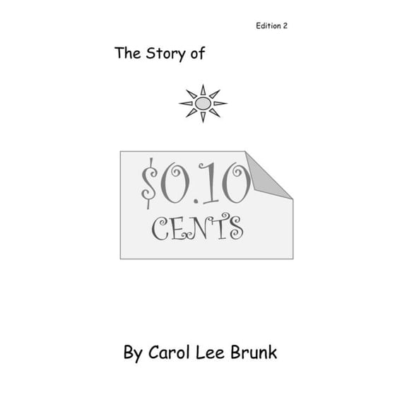 The Story of $0.10 Cents, (Paperback)