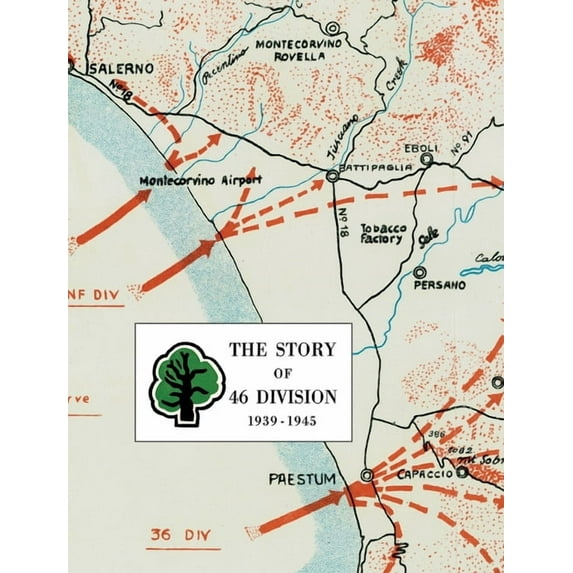 The Story of 46 Division 1939 - 1945 (Hardcover)