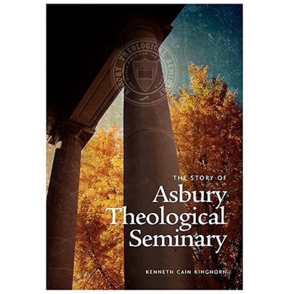 Pre-Owned The Story of Asbury Theological Seminary (Hardcover) 1609470109 9781609470104