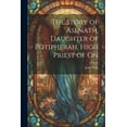 thumbnail image 1 of The Story of Asenath, Daughter of Potipherah, High Priest of On (Paperback), 1 of 1
