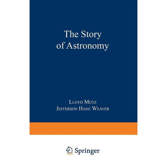 The Story of Astronomy, (Hardcover)
