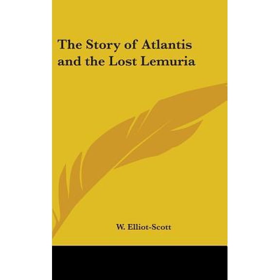 The Story of Atlantis and the Lost Lemuria (Hardcover)