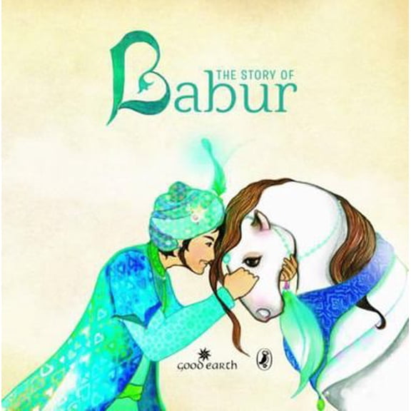 Pre-Owned The Story of Babur (Hardcover) 0143334131 9780143334132