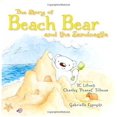 thumbnail image 1 of Pre-Owned The Story of Beach Bear and the Sandcastle (Paperback) 9780692227244, 1 of 1