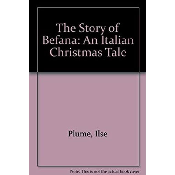Pre-Owned The Story of Befana: An Italian Christmas Tale (Hardcover) 0879234202 9780879234201