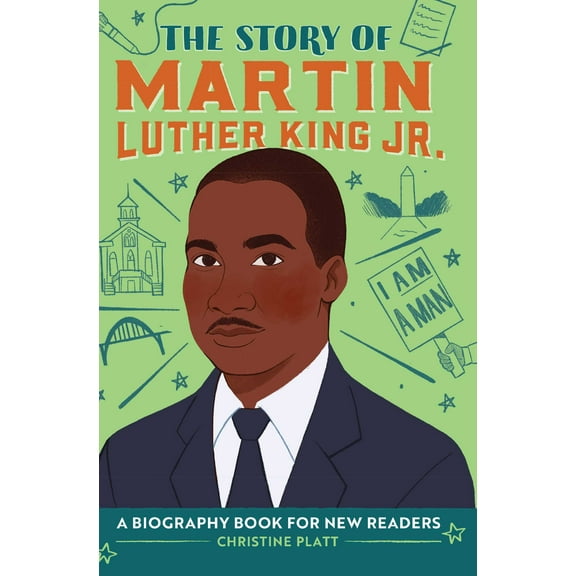 The Story of Biographies: The Story of Martin Luther King Jr. : An Inspiring Biography for Young Readers (Hardcover)
