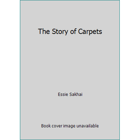 The Story of Carpets [Hardcover - Used]